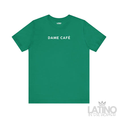 Dame Café T-Shirt in kelly green with minimalist bold white text – Latino In Da House