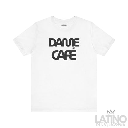 Dame Café T-Shirt in white with bold black lettering – Latino In Da House