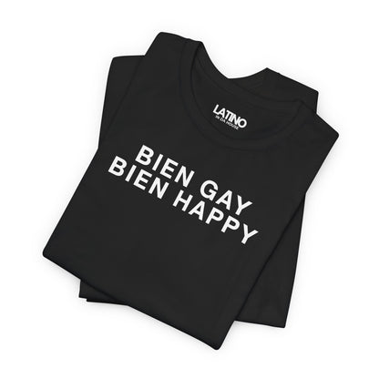 Folded Up Bien Gay, Bien Happy Black T-Shirt clean, minimalist classic. Latino In Da House 