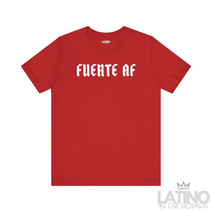 Fuerte AF T-Shirt in red with bold white gothic lettering. Latino In Da House 