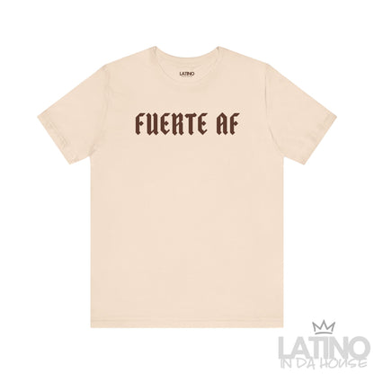 Fuerte AF T-Shirt in soft cream with bold brown gothic lettering. Latino In Da House 