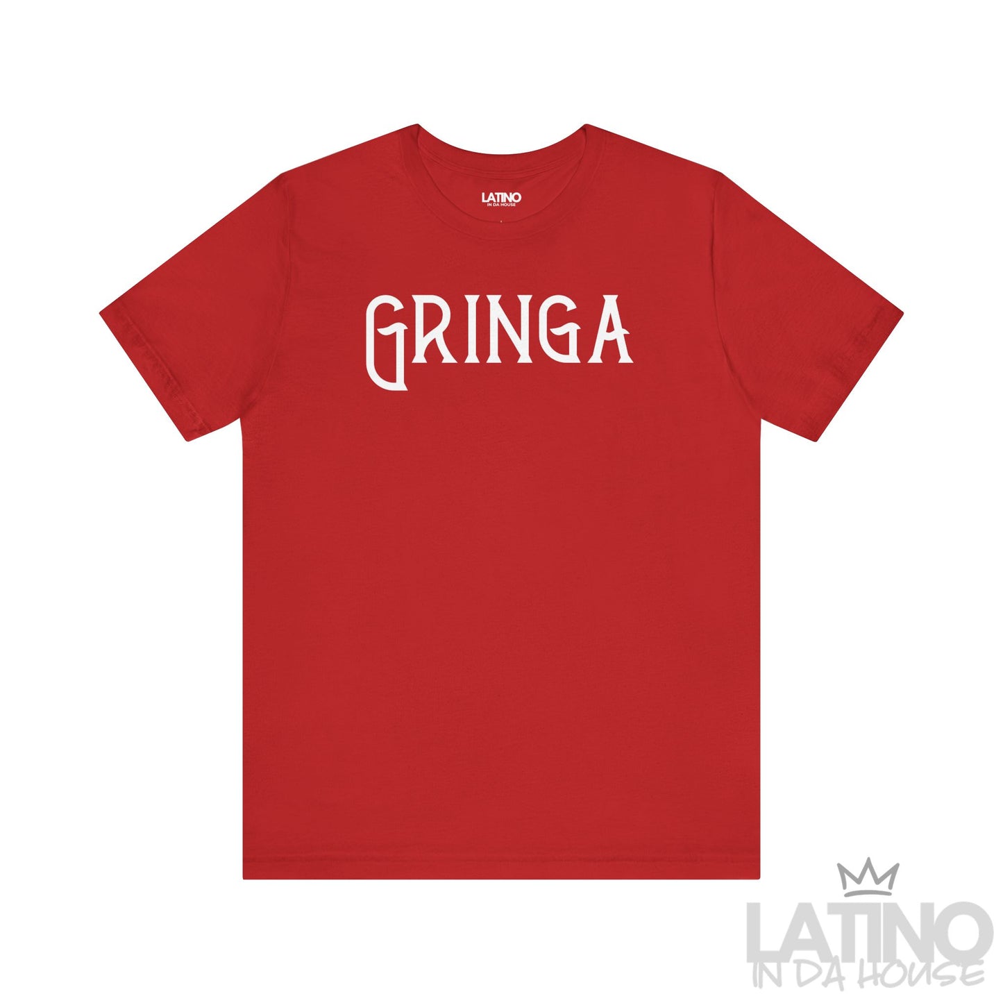 Red Gringa T-Shirt with bold gothic text – Latino In Da House