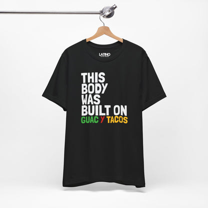 Hanged Up This Body Was Built on Guac y Tacos Black T-Shirt. Funny Latino Food Tee. Latino In Da House