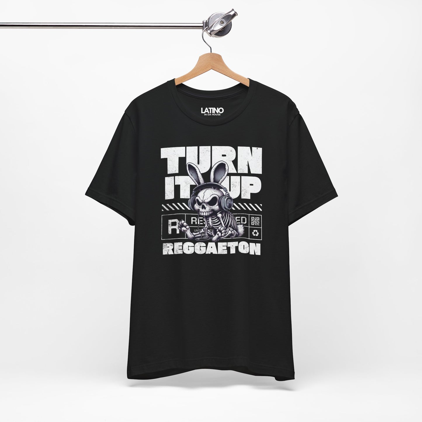 Hanged Up Turn It Up Reggaeton Latino Streetwear DJ Bunny T-Shirt. Latino In Da House 