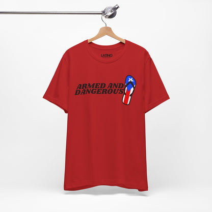 "Armed and Dangerous" PR Chancla T-Shirt