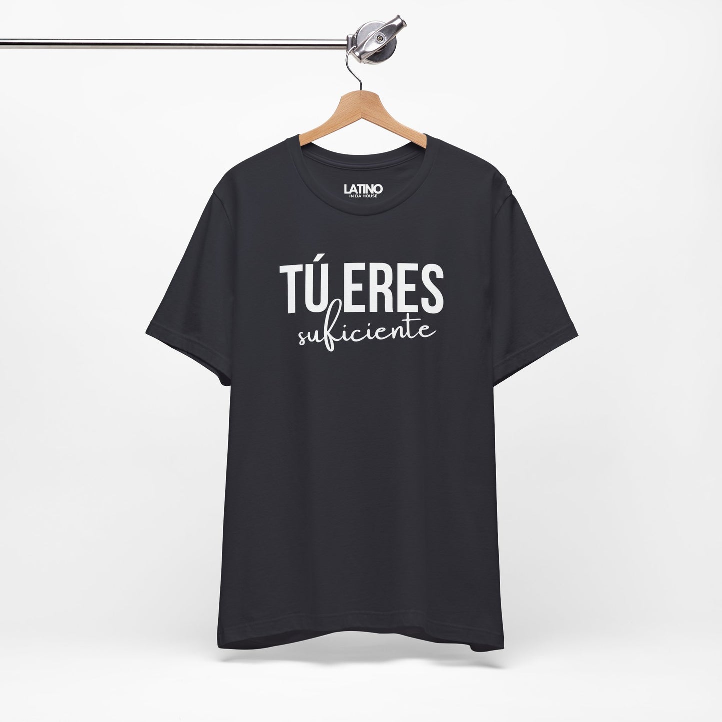 "Tú Eres Suficiente" T-Shirt