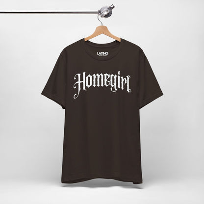 "Homegirl" T-Shirt | Latina Tee