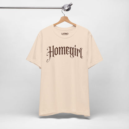 "Homegirl" T-Shirt | Latina Tee