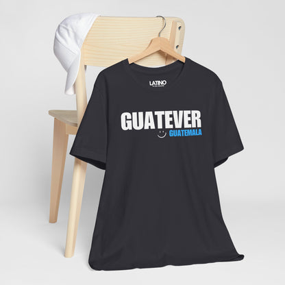 Guatever “Guatemala” T-Shirt