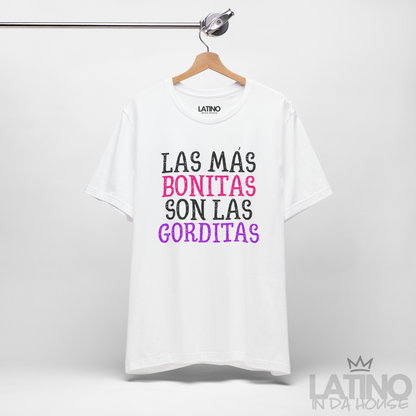 "Las Más Bonitas Son Las Gorditas" T-Shirt