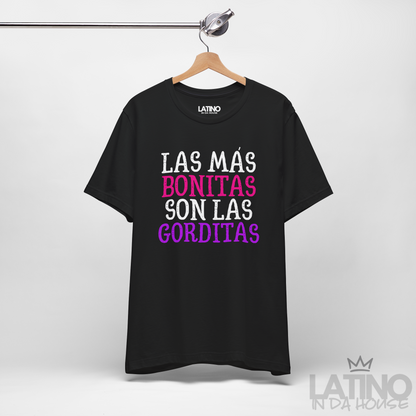 "Las Más Bonitas Son Las Gorditas" T-Shirt