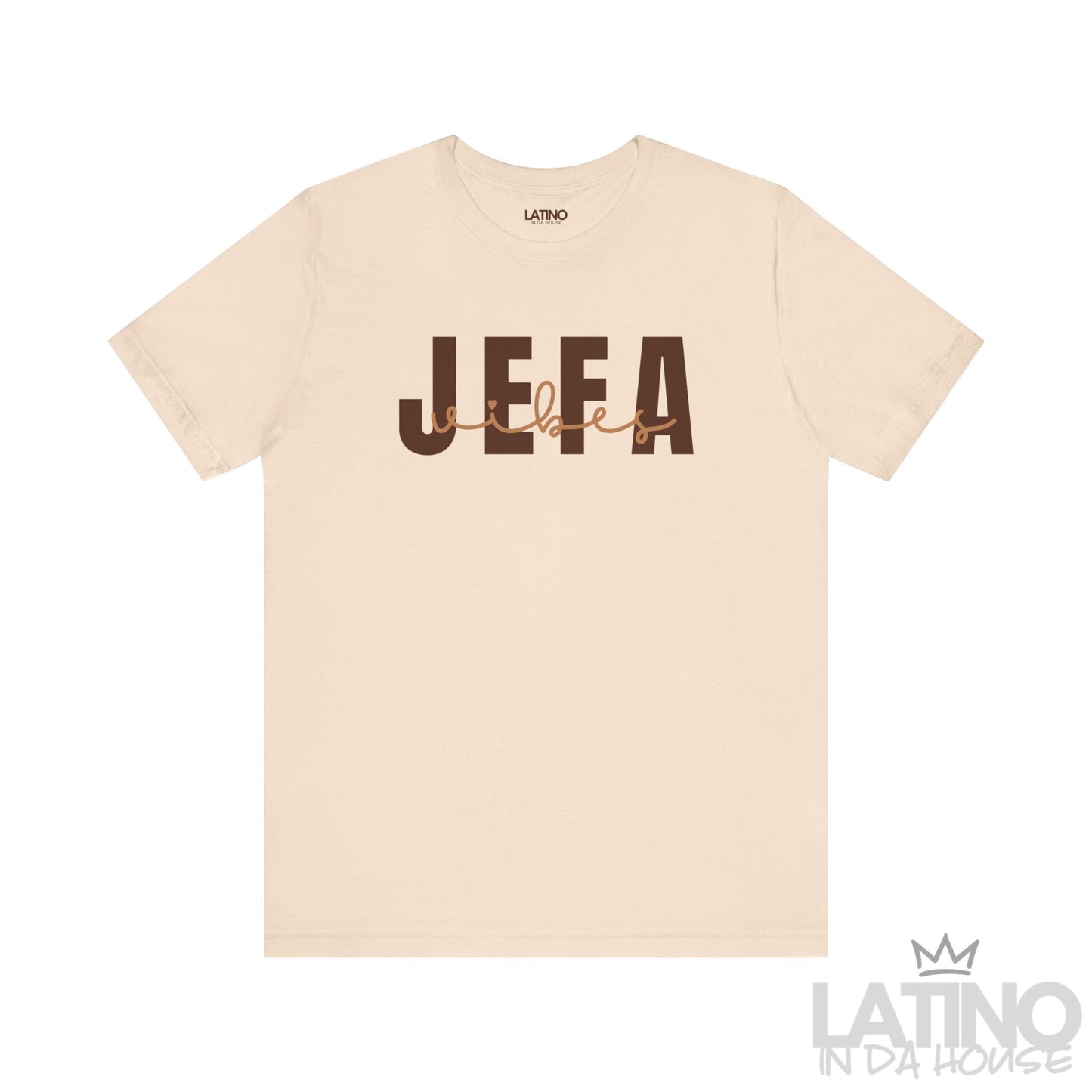 Soft cream Jefa Vibes T-shirt with bold brown and tan lettering, Latino In Da House collection
