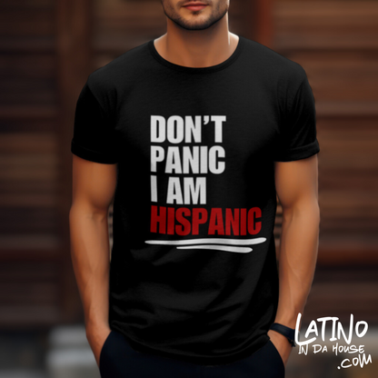 Don’t Panic I Am Hispanic T-Shirt