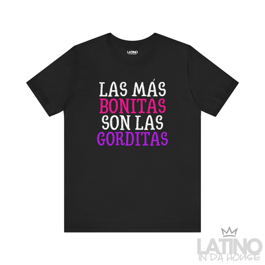 Las Más Bonitas Son Las Gorditas T-Shirt in black featuring bold pink, purple, and white text with the Latino In Da House logo. Latino In Da House 
