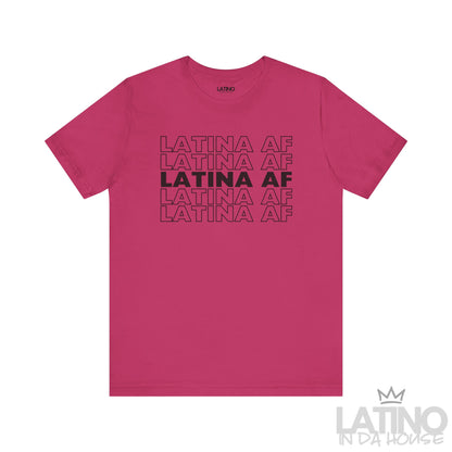 Berry pink Latina AF T-shirt with bold repeated design in black text – Latino In Da House apparel.