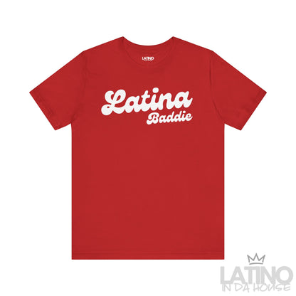 Red T-shirt with white “Latina Baddie” script text. Latino In Da House 