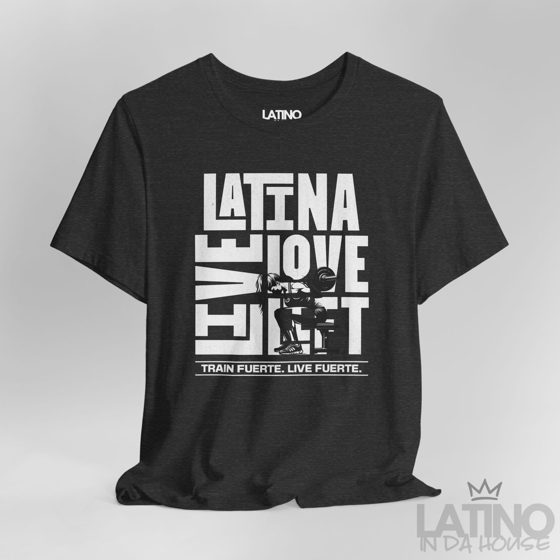 Close-up of Latina Love Lift Gym T-shirt design in dark grey heather showing bold Latina gym typography and weightlifter graphic. Latino In Da House 