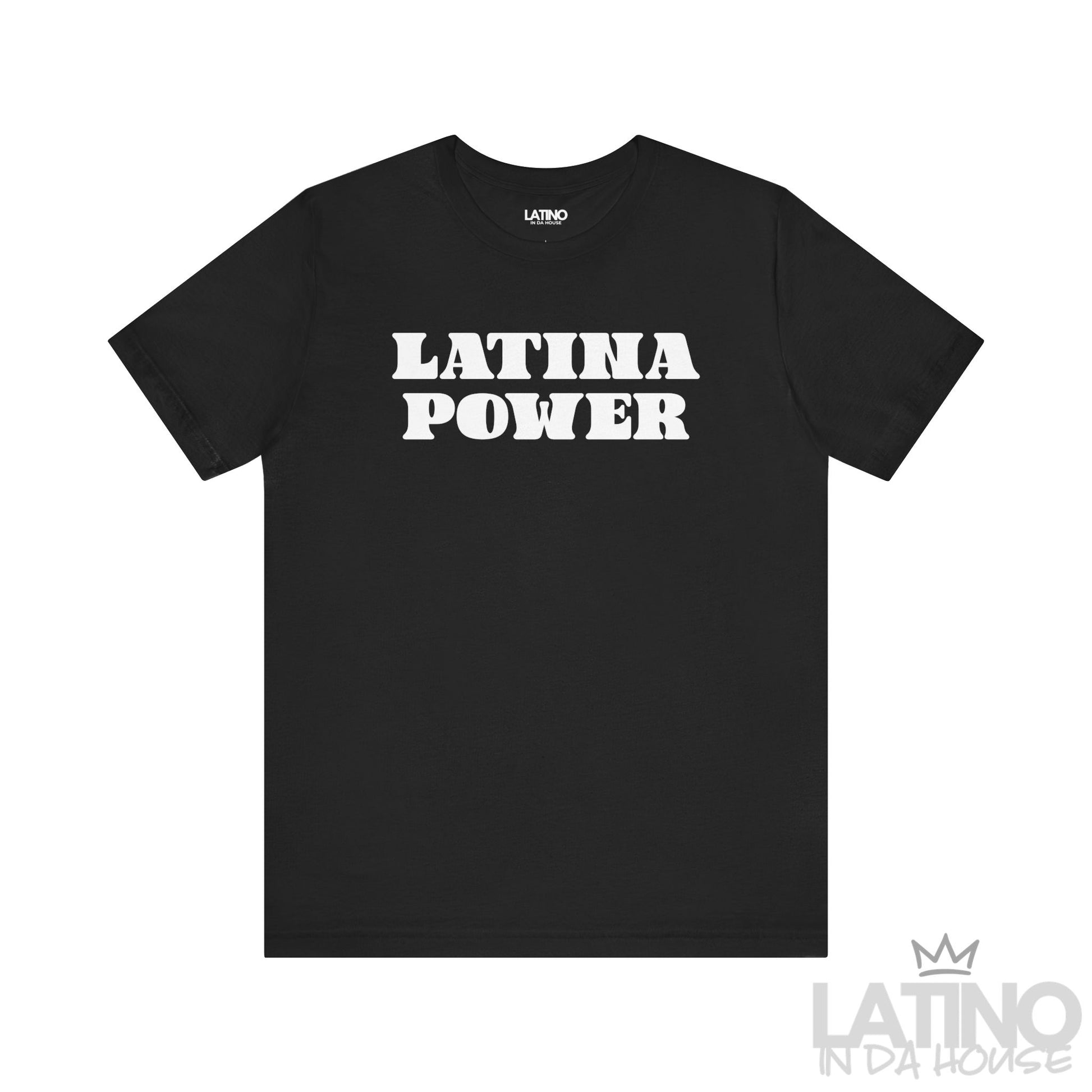 Latina Power Retro T-Shirt in classic black with bold white retro font. Latino In Da House 