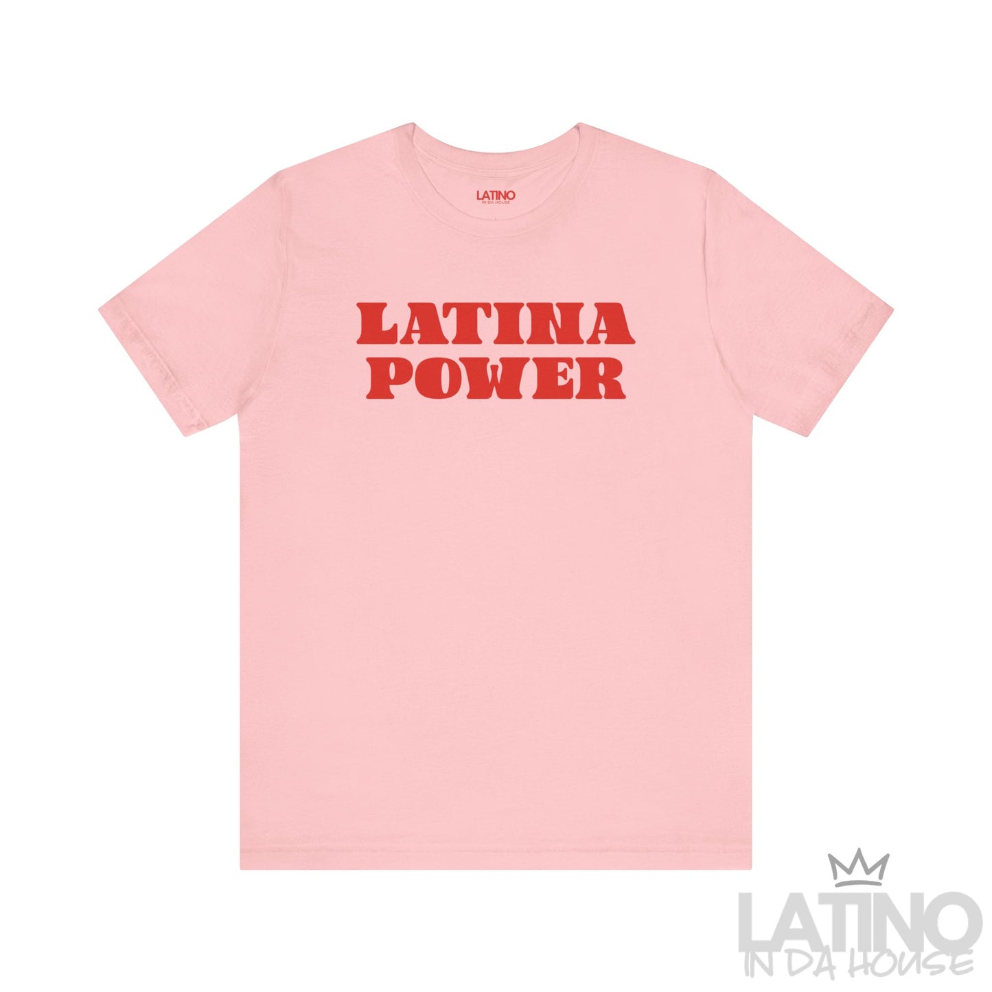 Latina Power Retro T-Shirt in pink with bold red retro lettering. Latino In Da House 