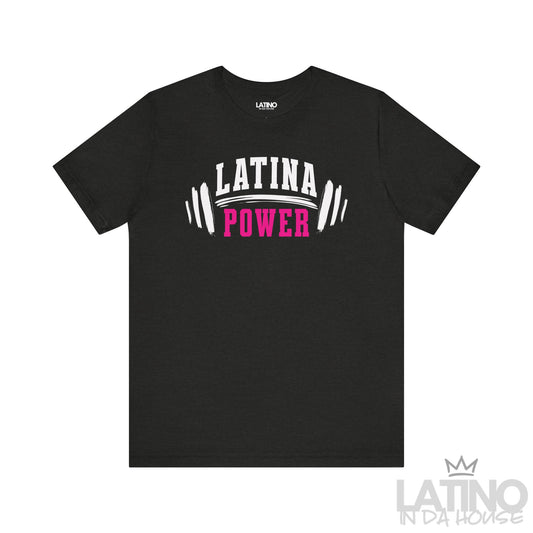 Black Heather Tee with “Latina Power” barbell design. Latino In Da House 