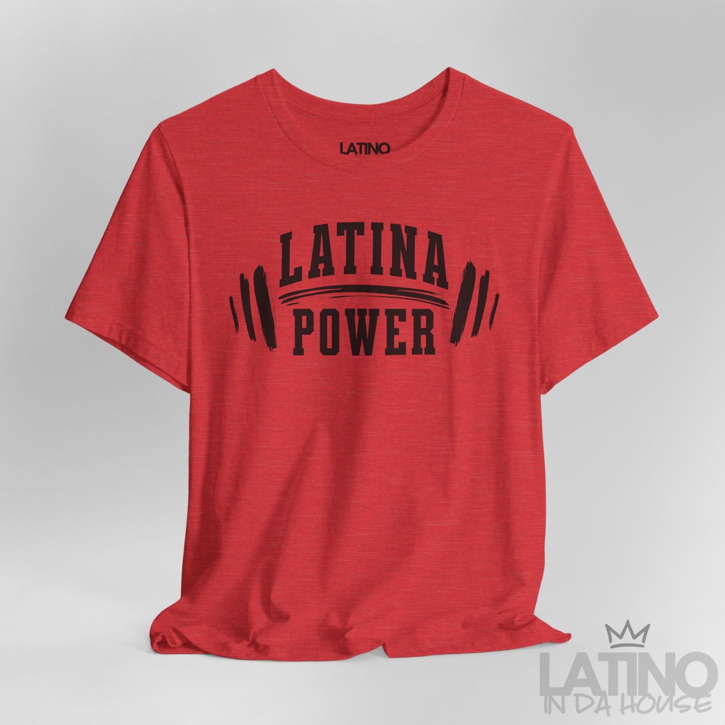 Close Up Red Heather Tee with “Latina Power” barbell design. Latino In Da House 
