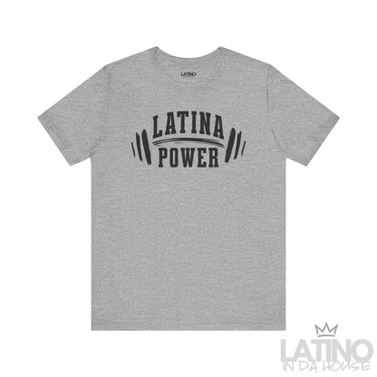Grey Heather Tee with “Latina Power” barbell design. Latino In Da House 