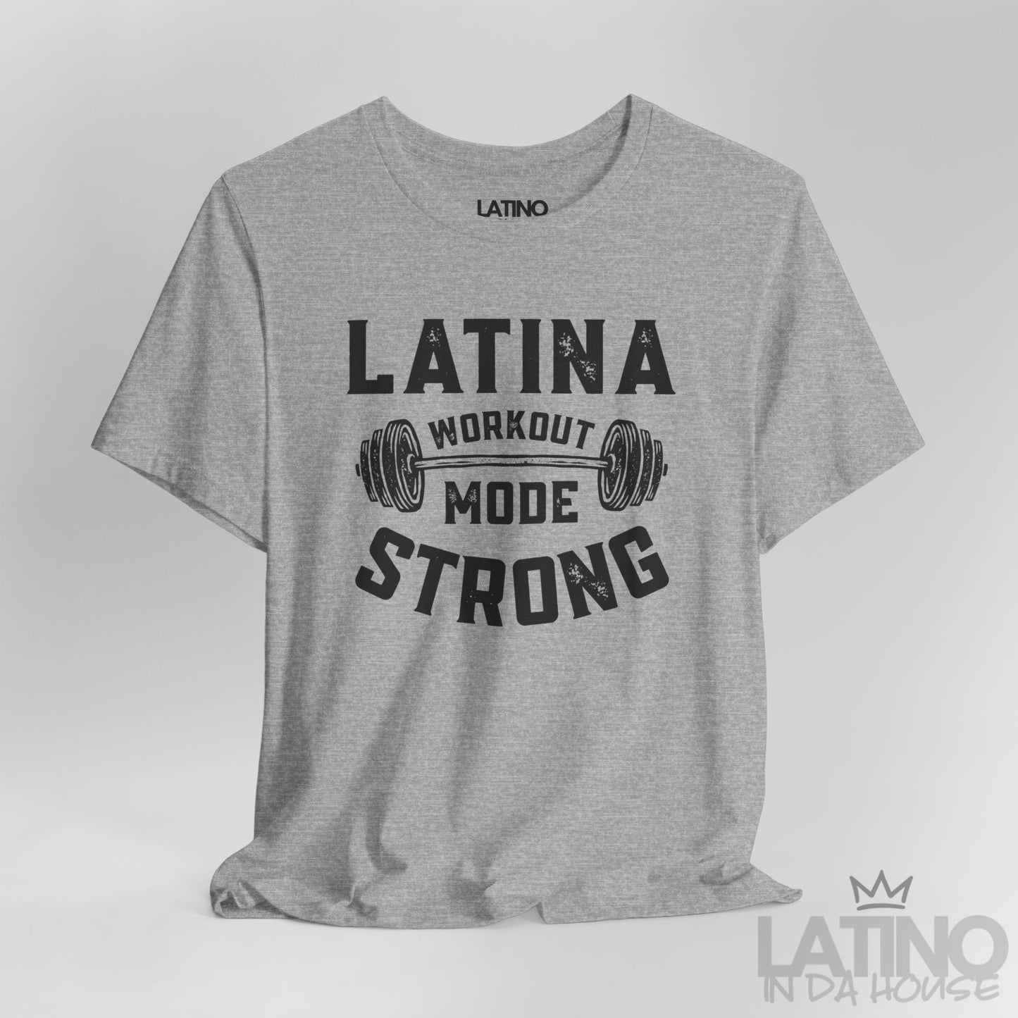 Close up of Latina Workout Mode Strong design on heather grey T-shirt. Latino In Da House 
