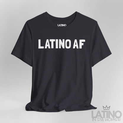 Close-up view of Latino AF T-Shirt in dark grey with bold white lettering. Latino In Da House 