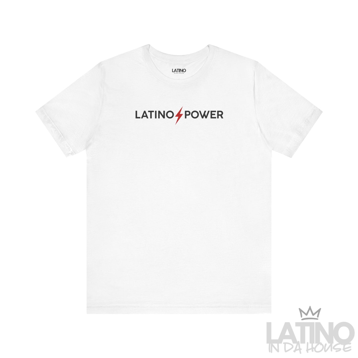 Latino Power T-Shirt in white with black text and red lightning bolt – Latino In Da House