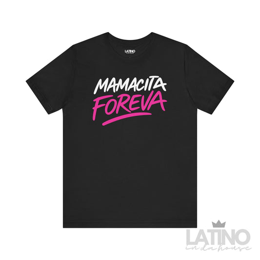 Mamacita Foreva T-Shirt in black with white and pink script. Latino In Da House 
