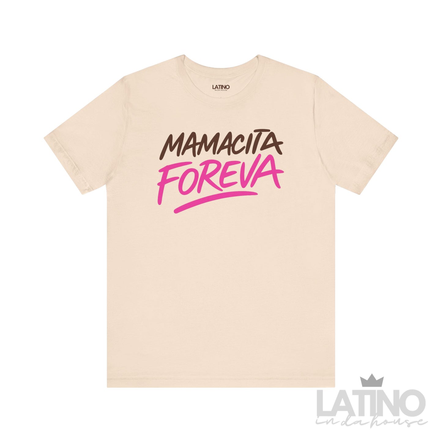 Mamacita Foreva T-Shirt in soft cream with brown and pink script. Latino In Da House 