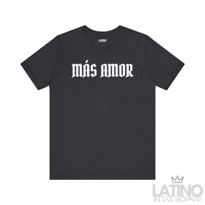 Dark Grey Más Amor T-shirt with bold gothic lettering and white heart detail on back. Latino In Da House 