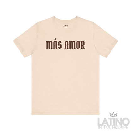 Soft Cream Más Amor T-shirt with bold gothic lettering and white heart detail on back. Latino In Da House 