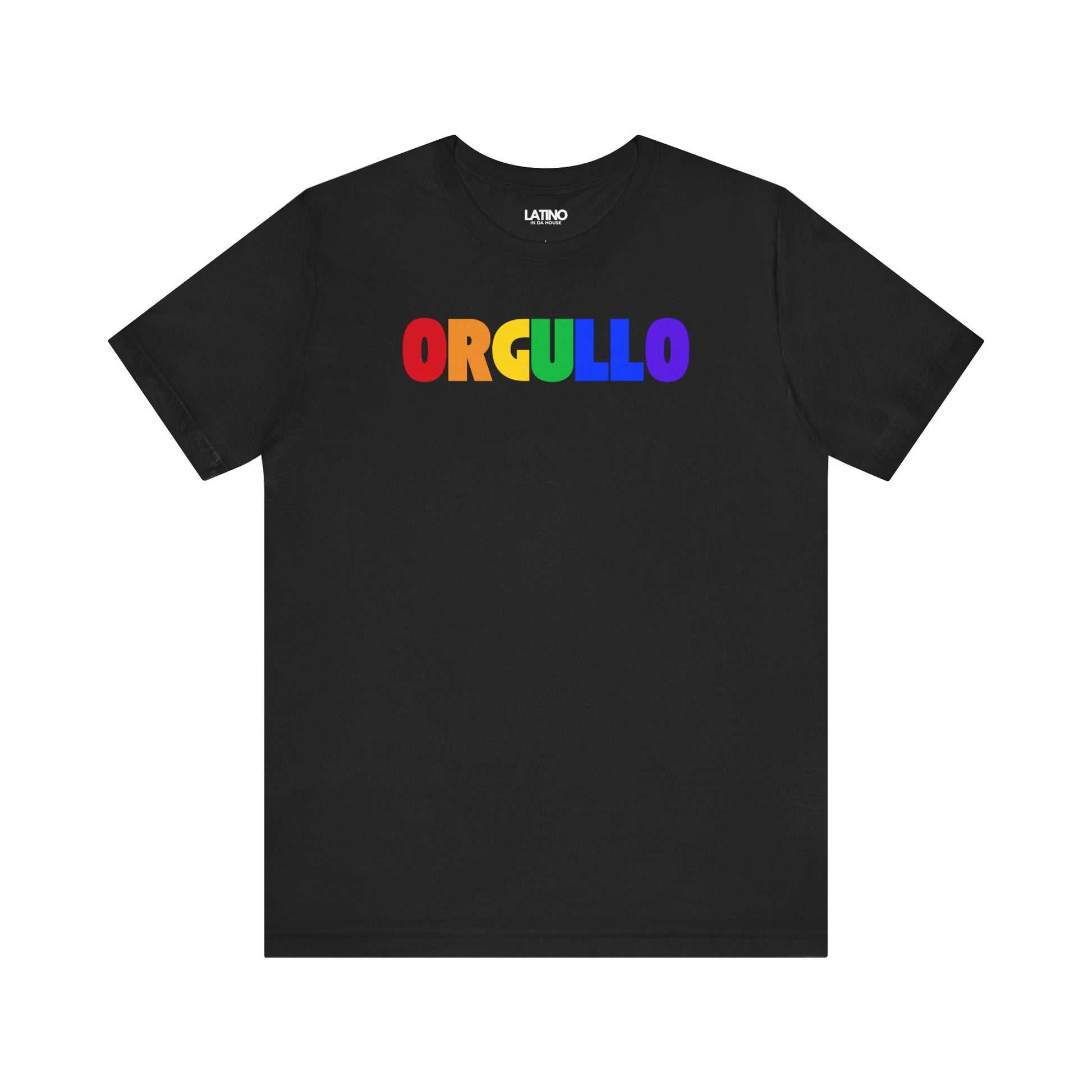 Front view of black ORGULLO Pride
Edition T-shirt with rainbow letters by Latino In Da House