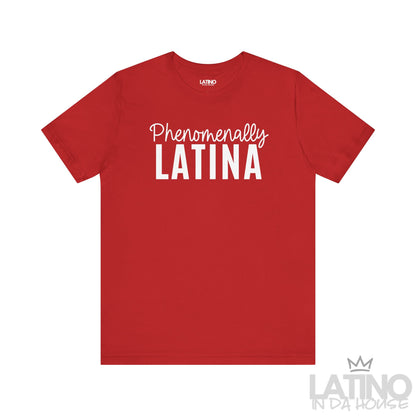 Red T-shirt with bold text “Phenomenally Latina” – Latino In Da House