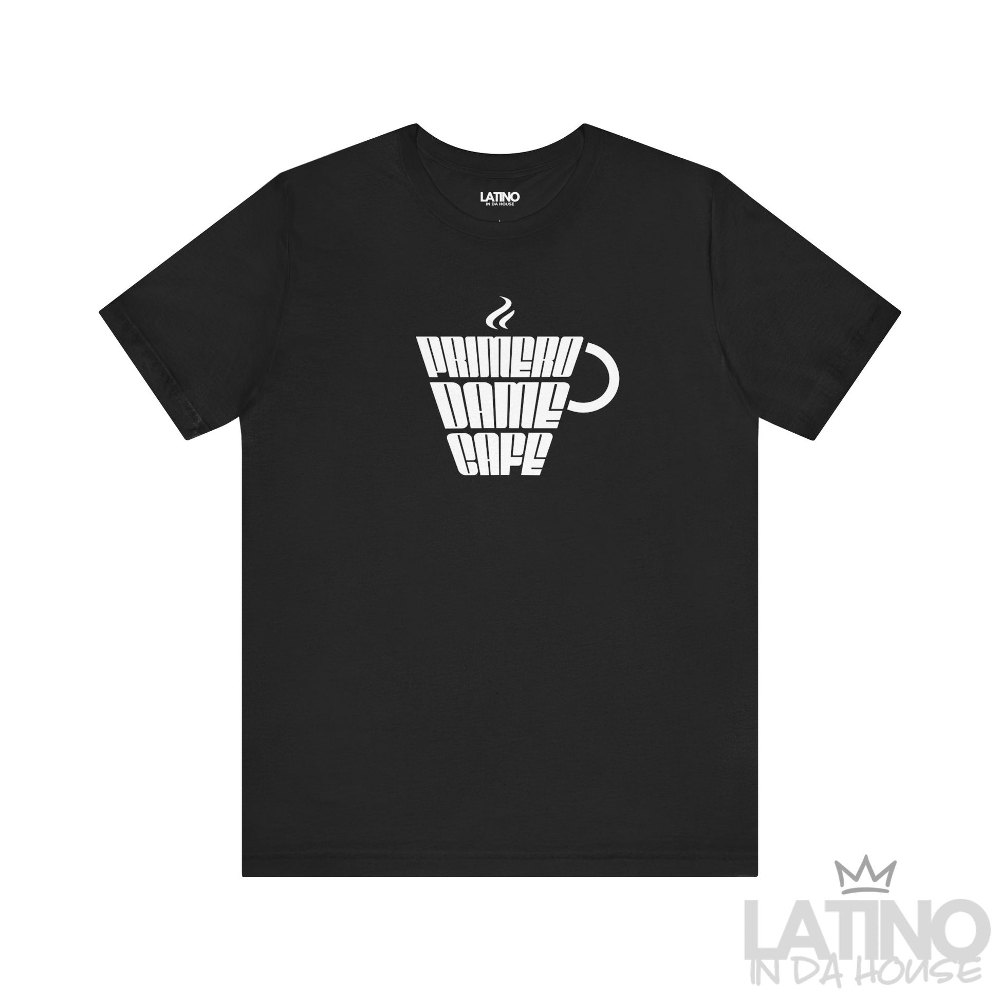 Primero Dame Café T-Shirt in black with white stylized coffee cup print – Latino In Da House