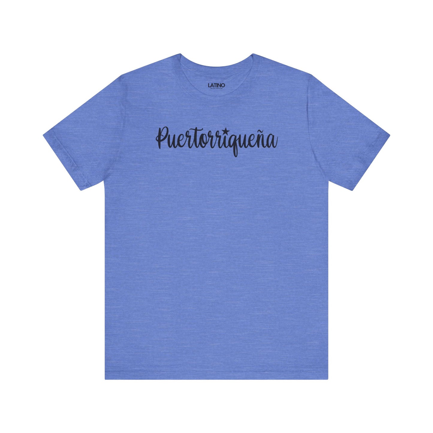 Puertorriqueña Heather Columbia Blue T-Shirt a soft, elegant script with a cute estrellita over the “i”. Perfect for every proud Boricua Queen who carries la isla en el corazón. Latino In Da House
