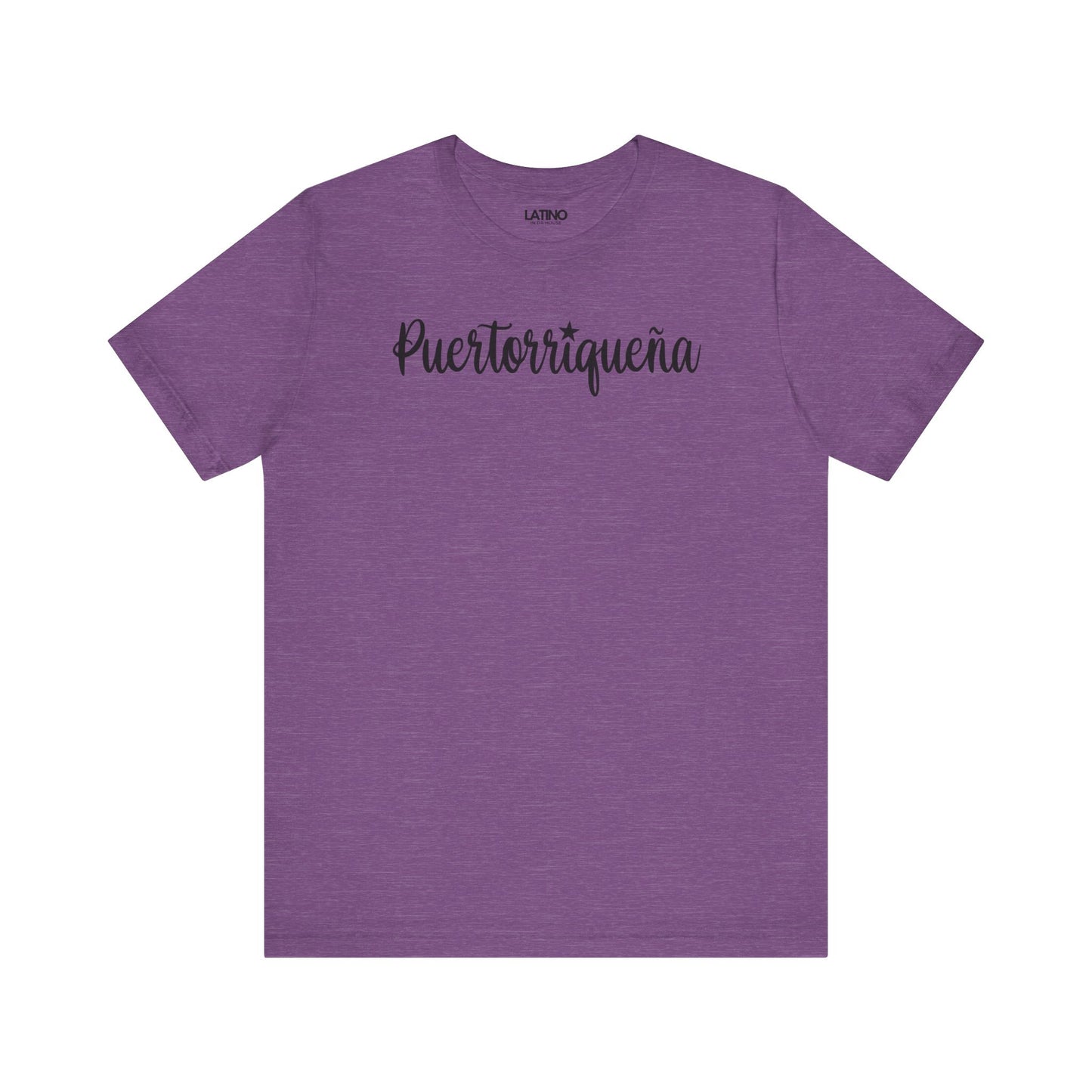 Puertorriqueña Heather Purple T-Shirt a soft, elegant script with a cute estrellita over the “i”. Perfect for every proud Boricua Queen who carries la isla en el corazón. Latino In Da House
