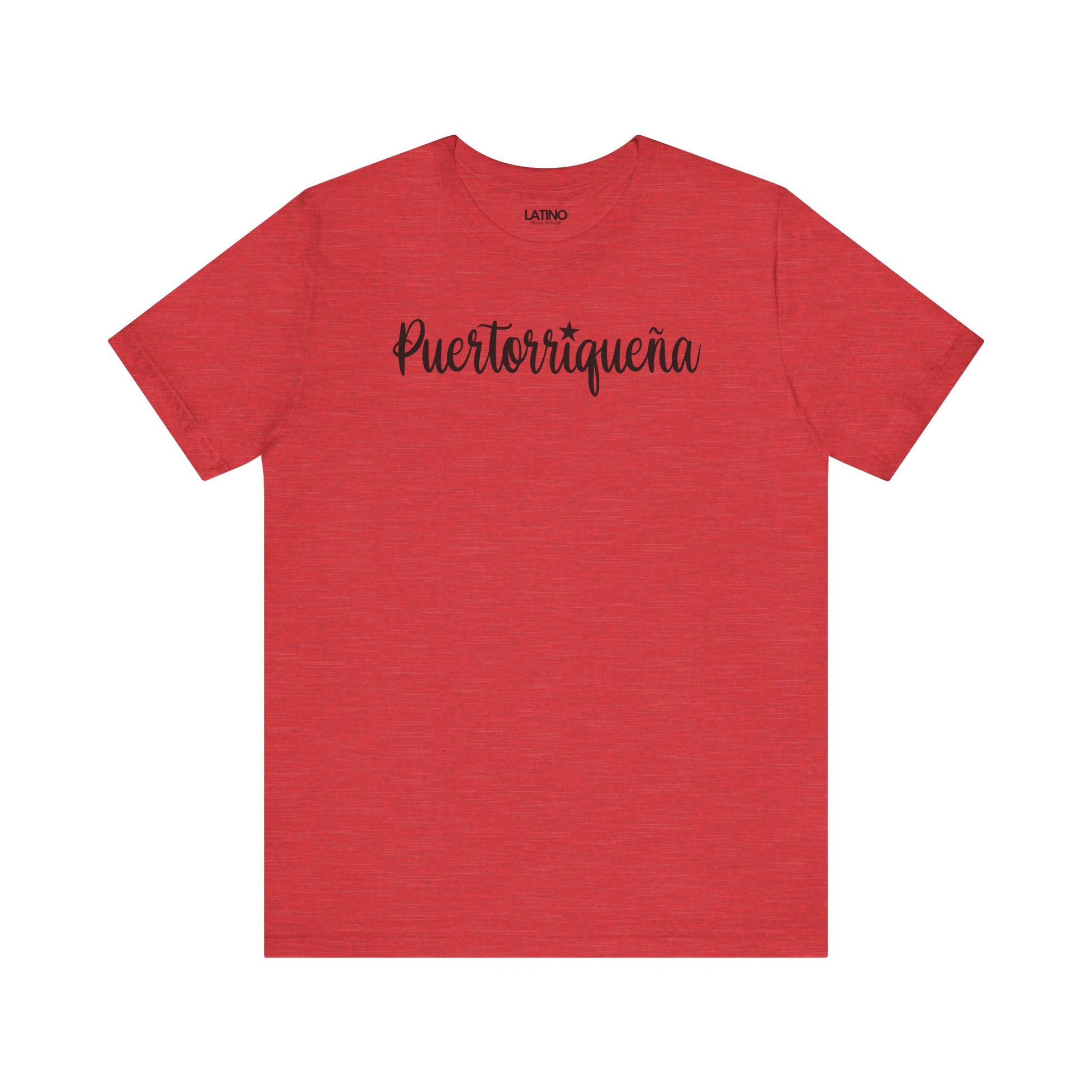 Puertorriqueña Heather Red T-Shirt a soft, elegant script with a cute estrellita over the “i”. Perfect for every proud Boricua Queen who carries la isla en el corazón. Latino In Da House
