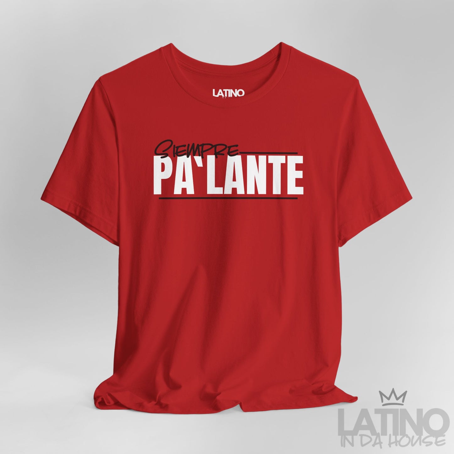 Close-up view of Siempre Pa’ Lante T-Shirt in red with bold Latino power design. Latino In Da House