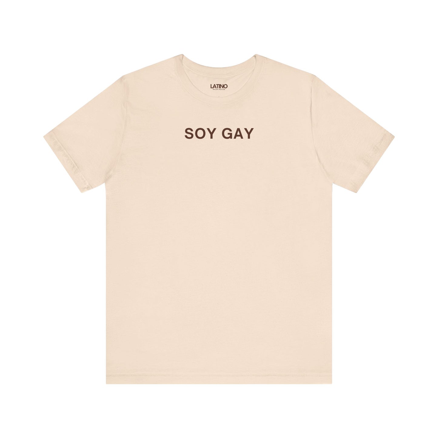 SOY GAY Soft Cream T-Shirt keeps it simple with crisp type for a minimalist pride look. Latino In Ds House