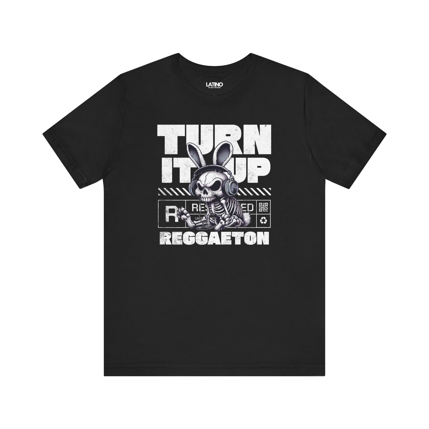 Turn It Up Reggaeton Latino Streetwear DJ Bunny T-Shirt. Latino In Da House 