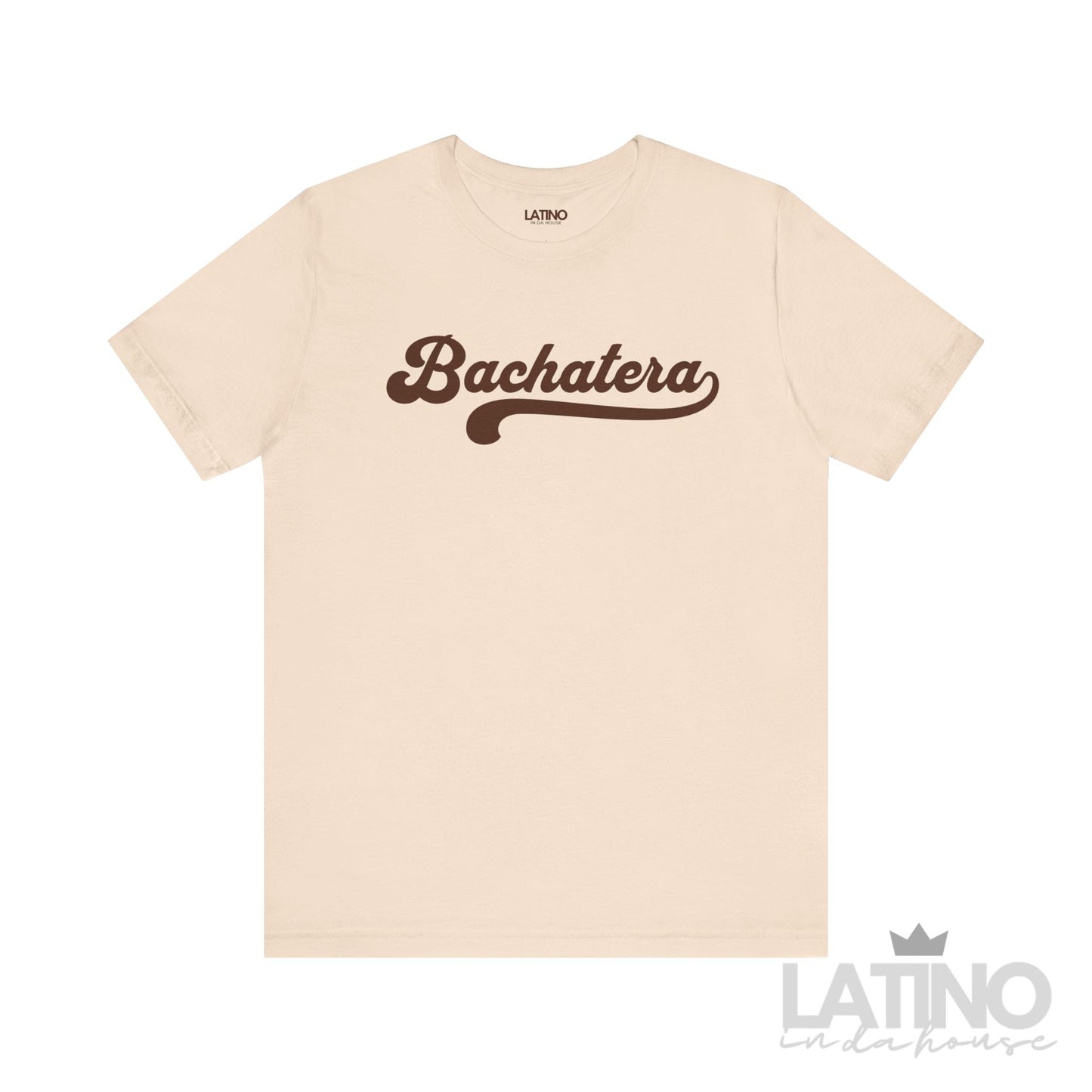Bachatera Script T-Shirt in Soft Cream with Brown lettering Latino In Da House 