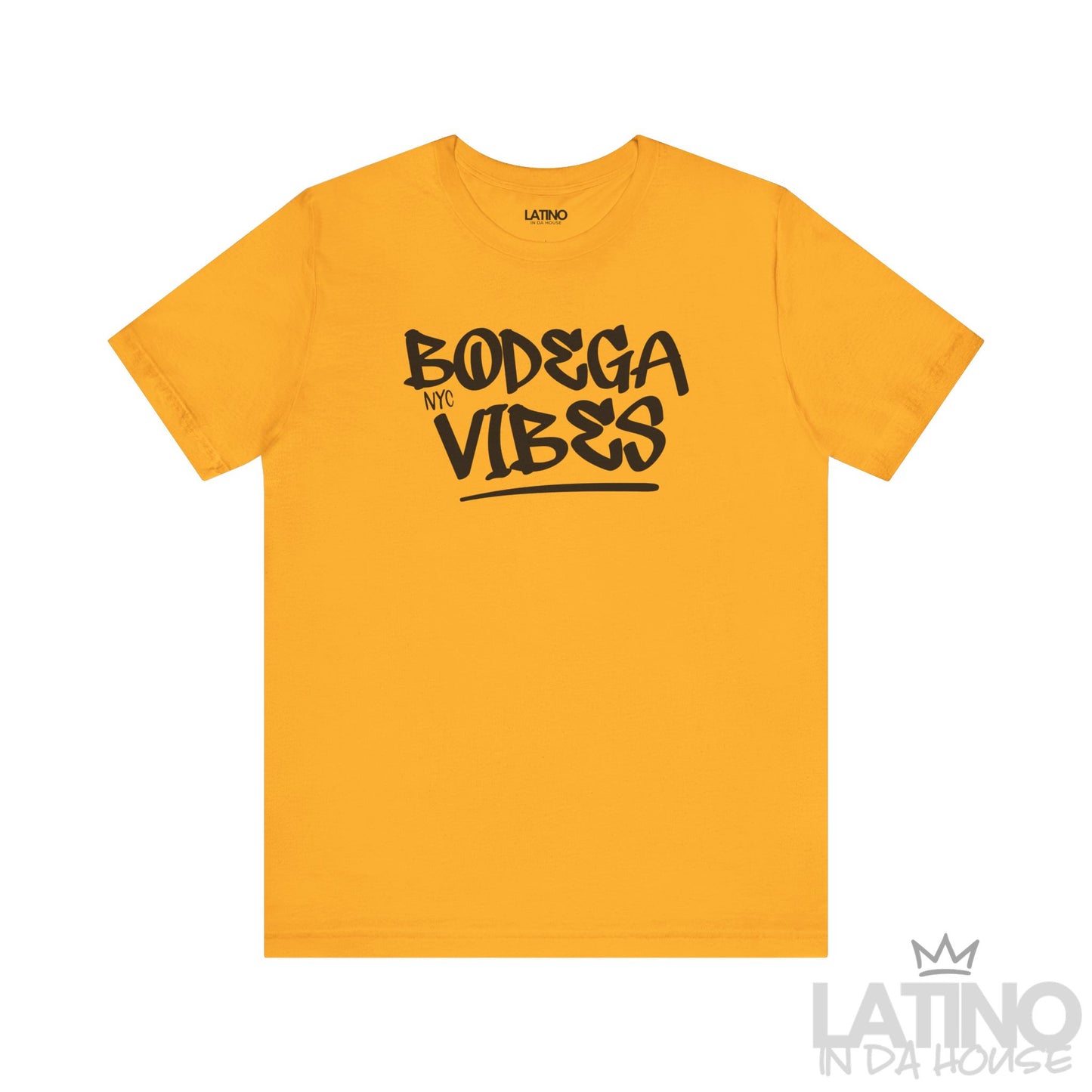 Bodega Vibes T-Shirt in Gold — bold NYC bodega vibes graphic, unisex tee. Latino In Da House 