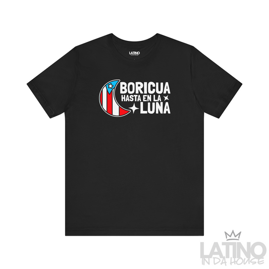 Boricua Hasta en la Luna T-Shirt in Black — PR flag moon and stars design. Latino In Da House