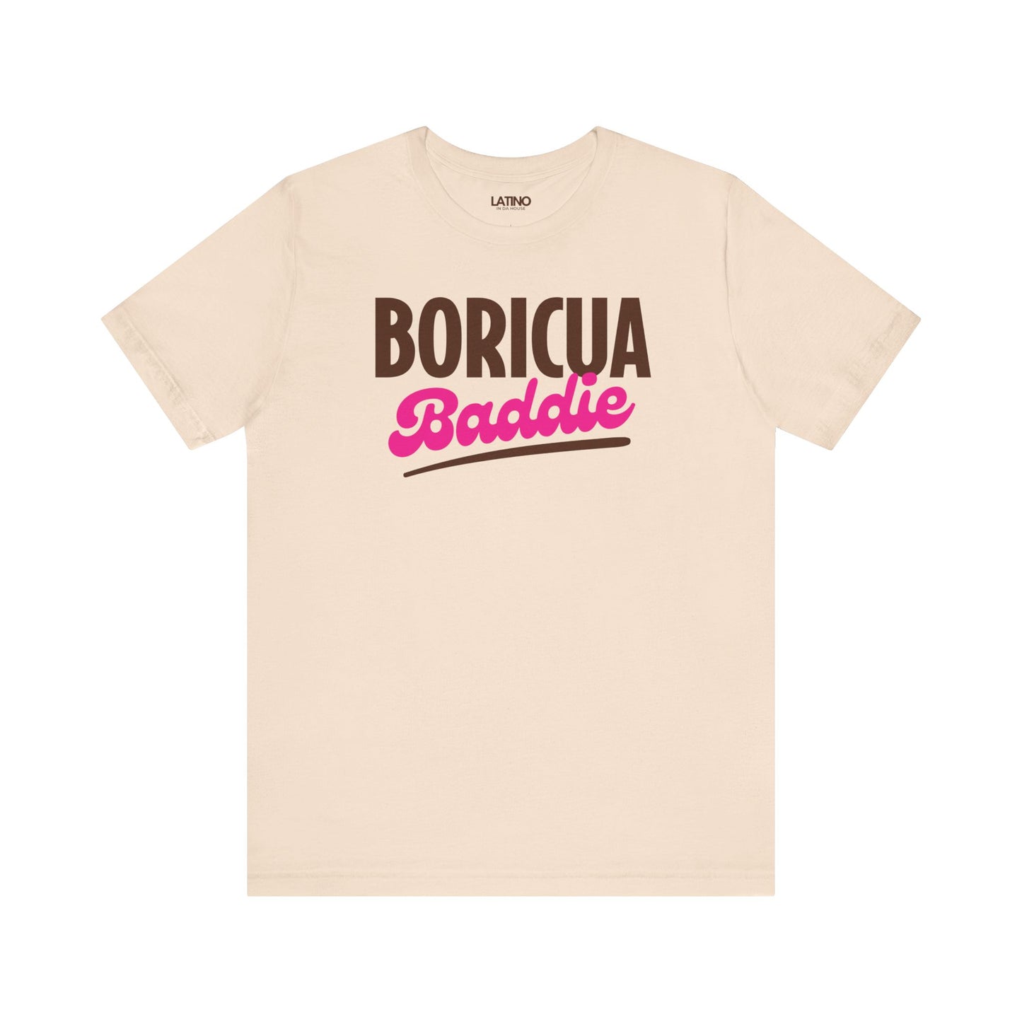BORICUA BADDIE soft cream t-shirt paired with a playful Baddie script for the perfect mix of fierce and cute. Latino In Da House