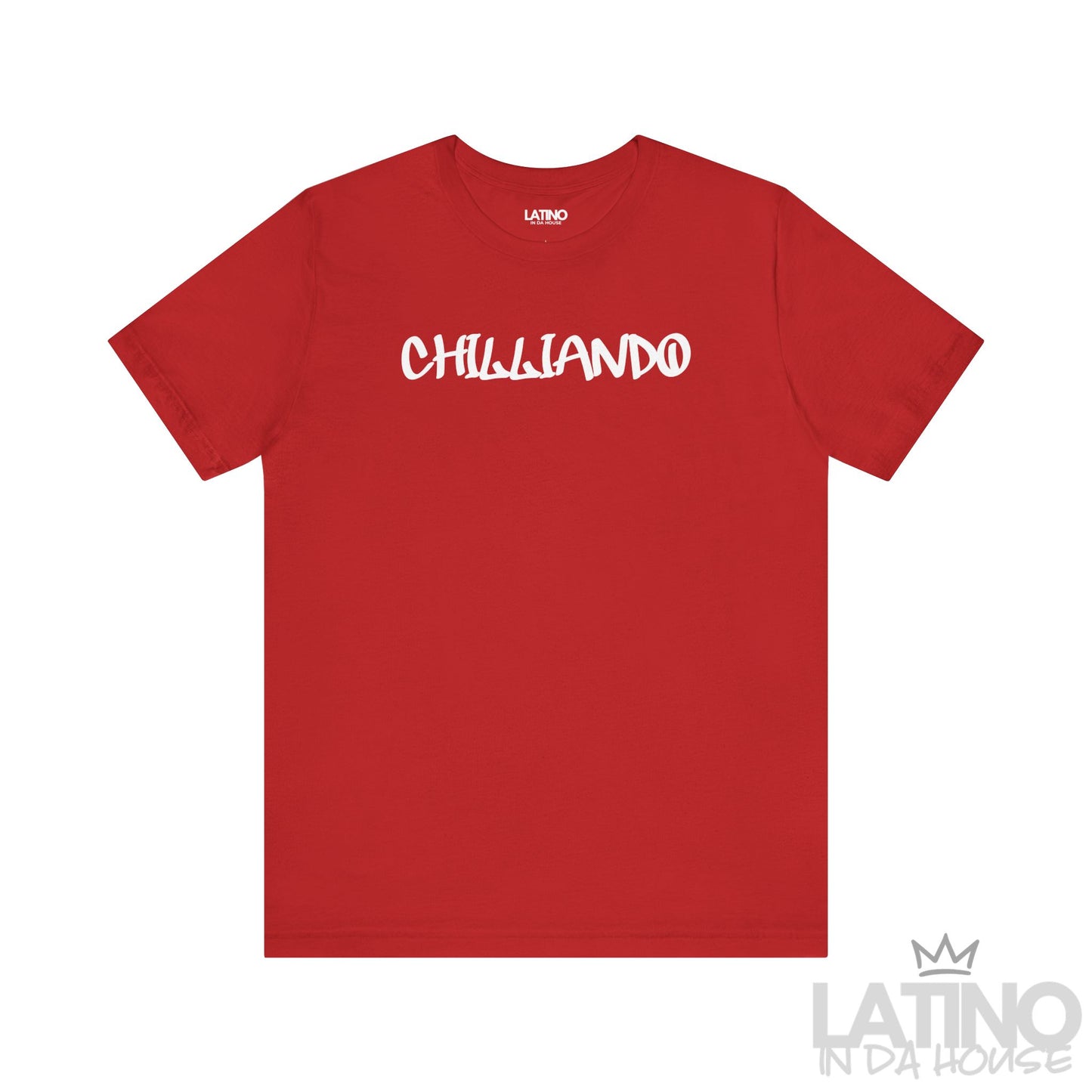 Chilliando t-shirt in red with white graffiti text. Latino In Da House 