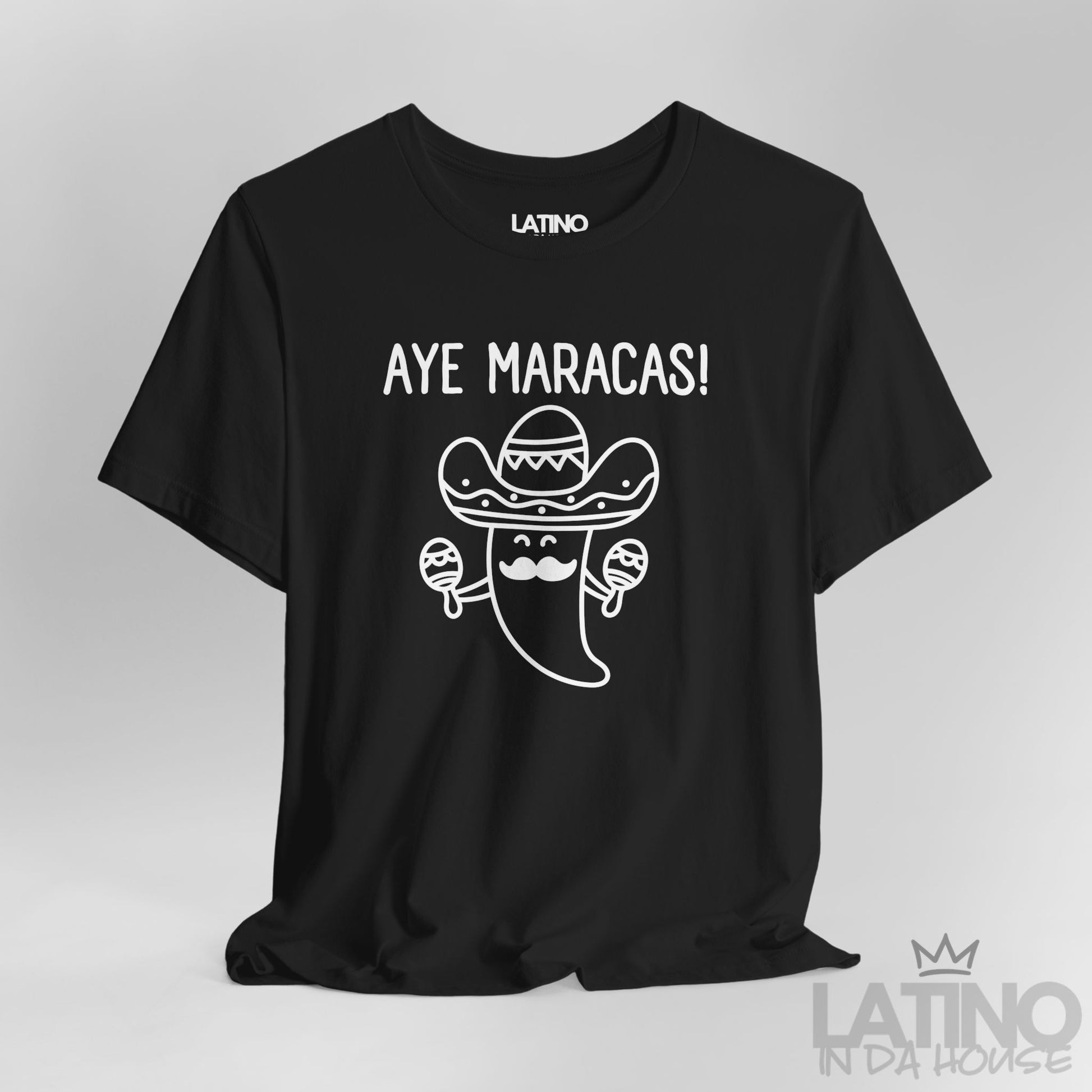 Close Up Aye Maracas T-Shirt in black featuring chili pepper with sombrero and maracas — fun Latino fiesta tee. Latino In Da House 