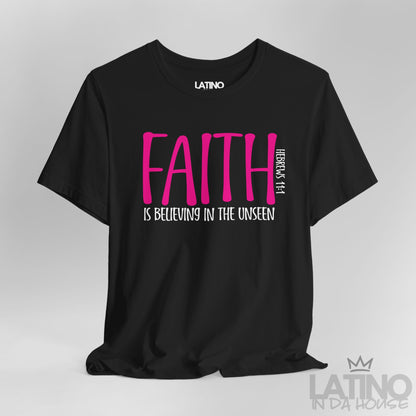 Close Up Faith Hebrews 11:1 T-Shirt in black with pink lettering and scripture design. Latino In Da House 