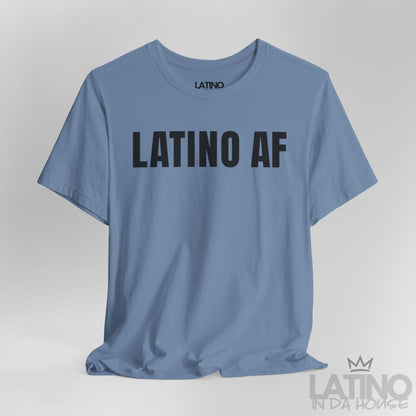 Close Up Steel Blue Latino AF T-shirt with bold white text Latino pride graphic tee. By Latino In Da House